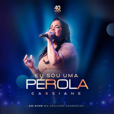 Eu Sou Uma Pérola (Ao Vivo) By Cassiane's cover