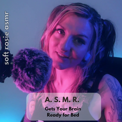 A.S.M.R. Gets Your Brain Ready For Bed's cover
