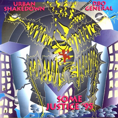 Some Justice '95 (Arsonist Dub Mix) By Urban Shakedown, D.BO. General's cover