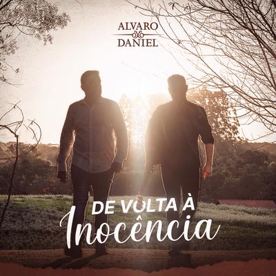 De Volta à Inocência By Alvaro & Daniel's cover