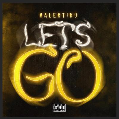 Lest's go By Valentino's cover