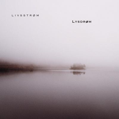 Lysdrøm By Livsstrøm's cover