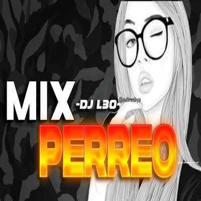 Mix PERREO 2020 #23 - Lo mas nuevo del remix♫ ✘Dj L30's cover