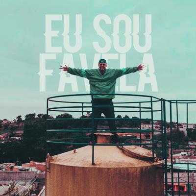 Eu Sou Favela By Mc Robs, Gubeatz's cover