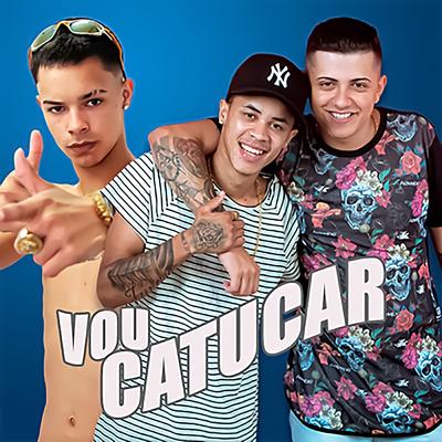 Vou Catucar By MC's Jhowzinho & Kadinho's cover