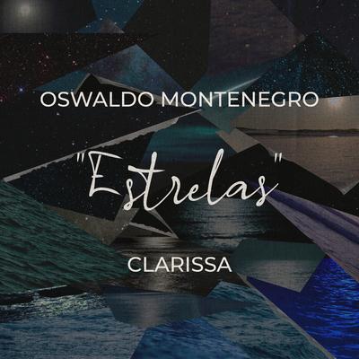 Estrelas By Clarissa, Oswaldo Montenegro's cover