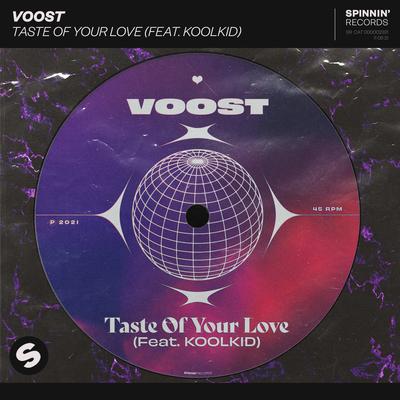 Taste Of Your Love (feat. KOOLKID) By Voost, KOOLKID's cover