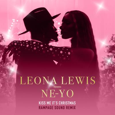 Kiss Me It's Christmas (feat. Ne-Yo) (Rampage Sound Remix) By Ne-Yo, Rampage Sound, Leona Lewis's cover