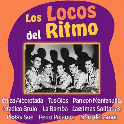 Chica Alborotada By Los Locos del Ritmo's cover