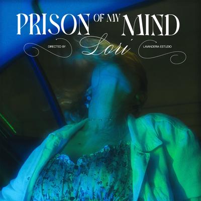 Prison Of My Mind By Lori's cover