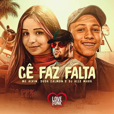 Cê Faz Falta By Duda Calmon, MC Alvin's cover