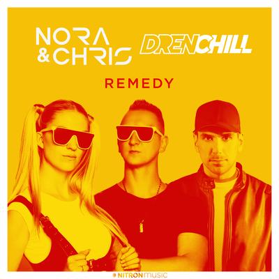 Remedy By Drenchill, Nora & Chris's cover