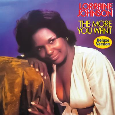 The More I Get, the More I Want By Lorraine Johnson's cover