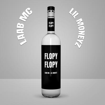 FLOPY FLOPY By Laab MC, Lil Moneyz, MoikasBeats's cover