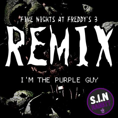 I'm The Purple Guy By S.I.N Rabbit, Blood Wolf Nate's cover