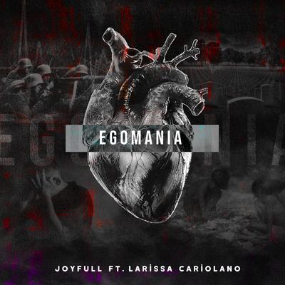 Egomania By JoyFull, Larissa Cariolano's cover