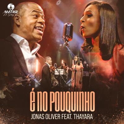 É no Pouquinho By Thayara, Jonas Oliver's cover