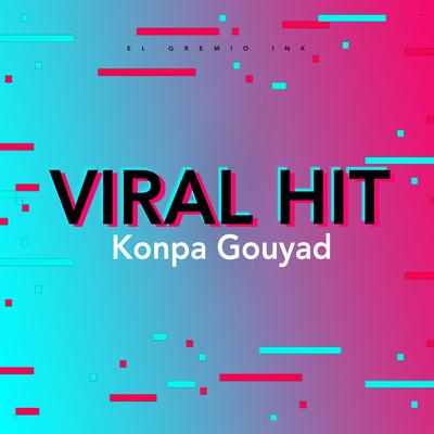 Viral Hit (Konpa Gouyad) By Zo Konpa, Zouk Machine, Konpa Lakay's cover