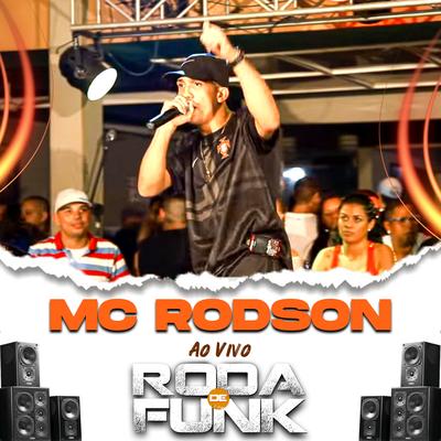 Mc Rodson (Ao Vivo Roda de Funk) By Mc Rodson's cover