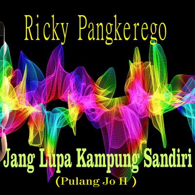 Jang Lupa Kampung Sandiri (Lagu Manado)'s cover