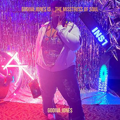 Godiva Jones Is... the Misstress of Soul's cover