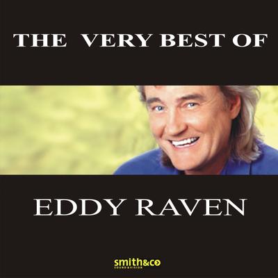 The Very Best Of Eddy Raven's cover