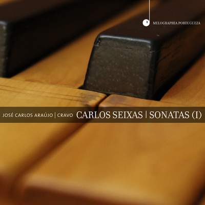 Carlos Seixas: Sonatas (I)'s cover
