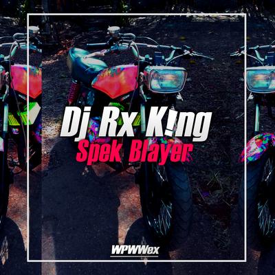 Dj Rx King Spek Blayer (Remix)'s cover