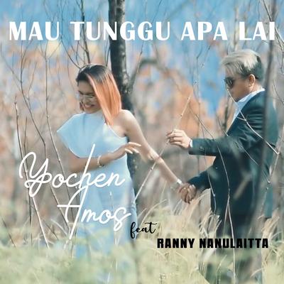 Mau Tunggu Apa Lai's cover