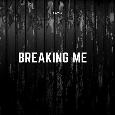 Breaking Me's cover