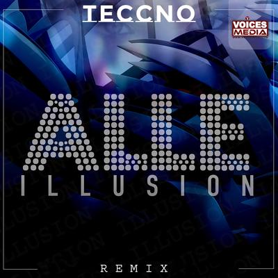 Illusion (Teccno Remix)'s cover