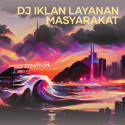 Dj Iklan Layanan Masyarakat's cover