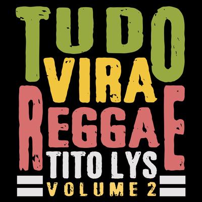 Tudo Vira Reggae, Vol. 2's cover