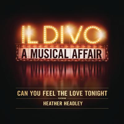Can You Feel the Love Tonight (feat. Heather Headley) By Il Divo, Heather Headley's cover