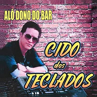 Eu Não Volto Atras By Cido dos Teclados's cover