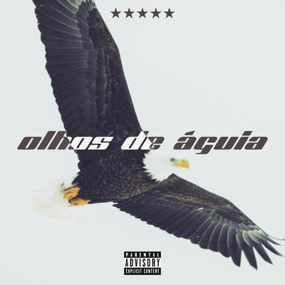 Olhos De Águia By Hinato, Caio Luccas, DJ Nanski, SIXMAFIA's cover