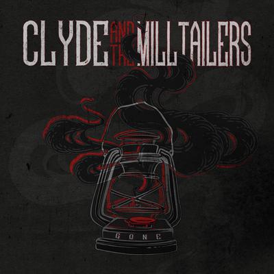 Cut By Clyde and the Milltailers's cover