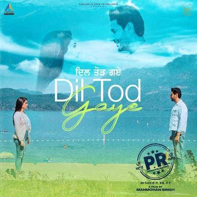 Dil Tod Gaye (From "P.R.")'s cover