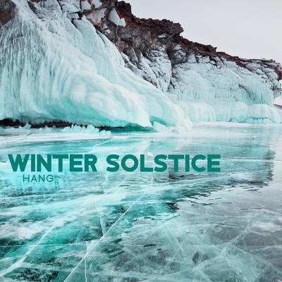 Winter Solstice Hang: Sound Healing Music Session for Reflection on Ending the Year, Peaceful Thoughts, and Open Mind's cover