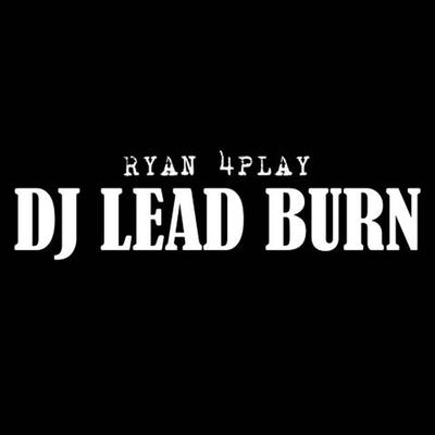 Dj Lead Burn's cover