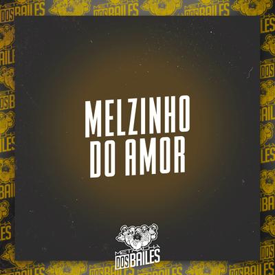 Melzinho do Amor By MC Renatinho Falcão, DJ ABDO's cover