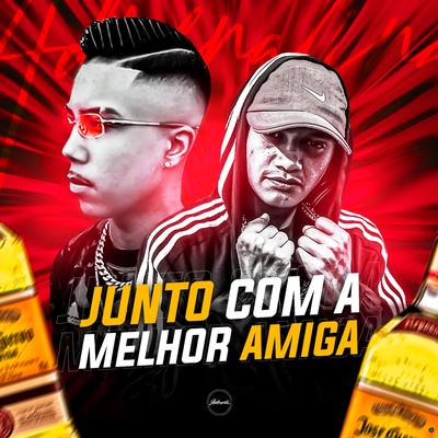 Junto Com a Melhor Amiga By MC Renatinho Falcão, Dj Pikeno Mpc's cover