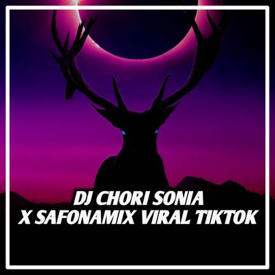 DJ Chori Sonia X Safonamix Viral Tiktok's cover