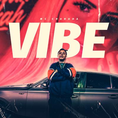 Vibe By Mc Charada's cover