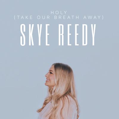 Holy (Take Our Breath Away)'s cover