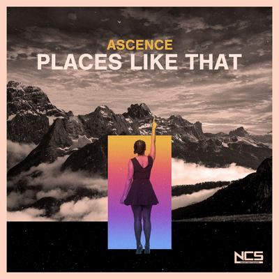 Places Like That By Ascence's cover