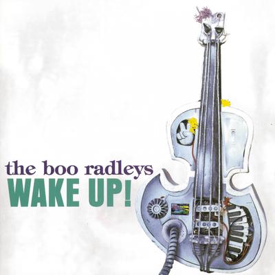 Wake up Boo! By The Boo Radleys's cover