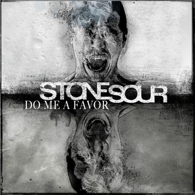 Do Me a Favor By Stone Sour's cover