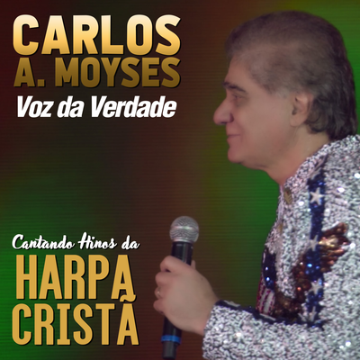 A Face Adorada de Jesus By Pr. Carlos A. Moysés, Voz da Verdade's cover