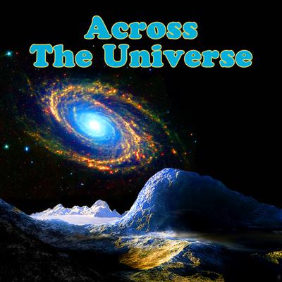 Across The Universe (Made Famous by The Beatles)'s cover